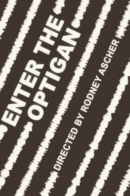Enter the Optigan 2014 official movie poster