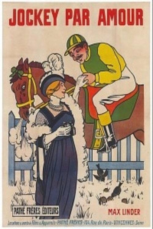 Max: Jockey for Love 1913 official movie poster