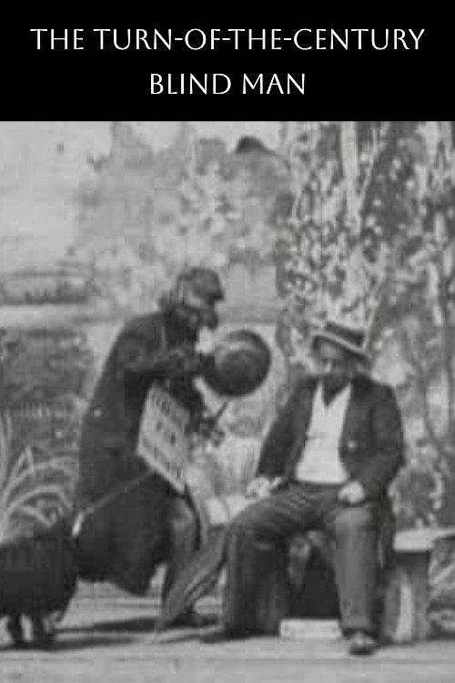 The Turn-of-the-Century Blind Man 1898 official movie poster
