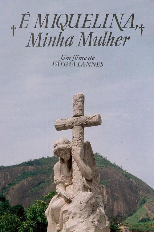 É Miquelina, Minha Mulher 1987 official movie poster