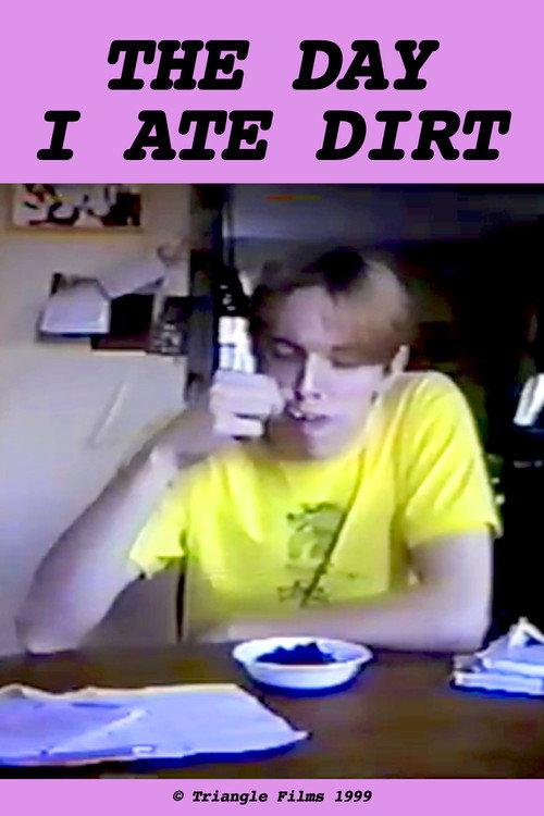 The Day I Ate Dirt 1999 official movie poster