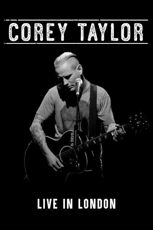 Corey Taylor - Live in London 2017 official movie poster
