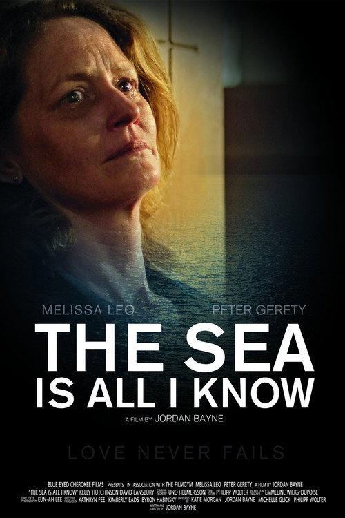 The Sea Is All I Know 2011 official movie poster