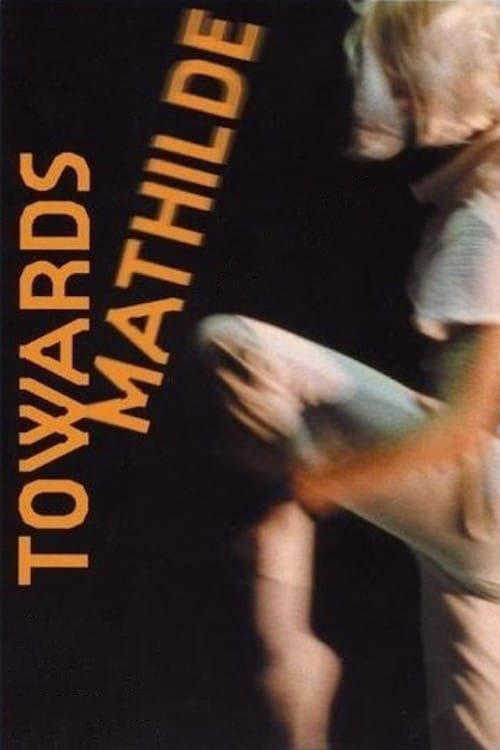 Towards Mathilde 2005 official movie poster