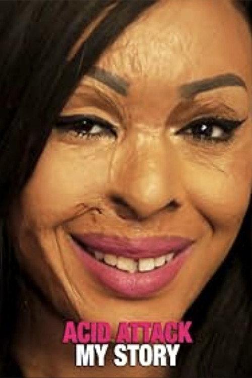 Acid Attack: My Story 2018 official movie poster