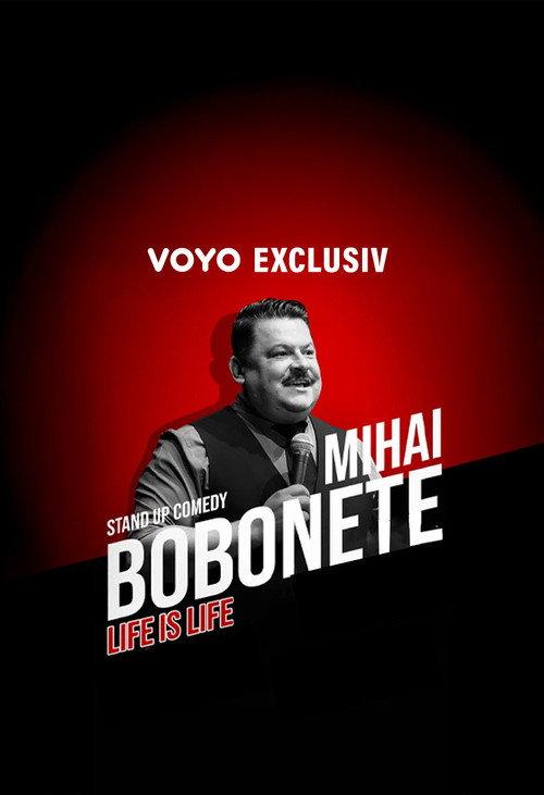 Mihai Bobonete - "Life is life" 2025 official movie poster