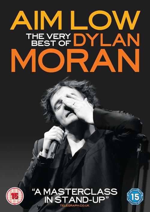 Aim Low: The Best of Dylan Moran 2010 official movie poster