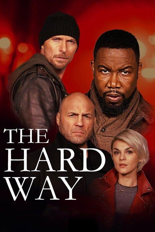 The Hard Way 2019 official movie poster