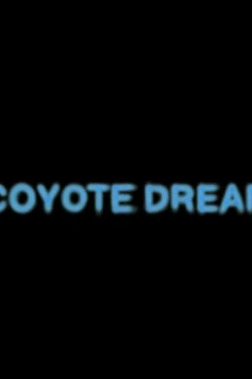 Coyote Dream 2010 official movie poster