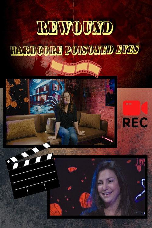 Rewound: Hardcore Poisoned Eyes 2025 official movie poster
