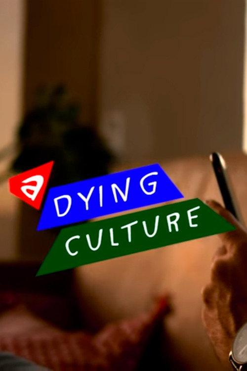 A Dying Culture 2019 official movie poster