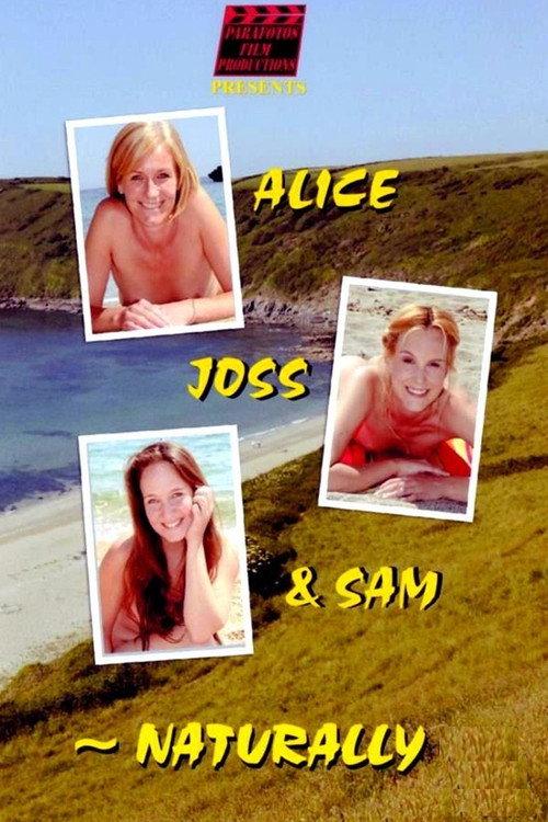 Alice, Joss & Sam - Naturally 2007 official movie poster