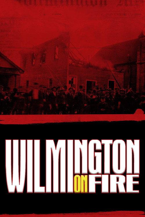 Wilmington on Fire 2015 official movie poster