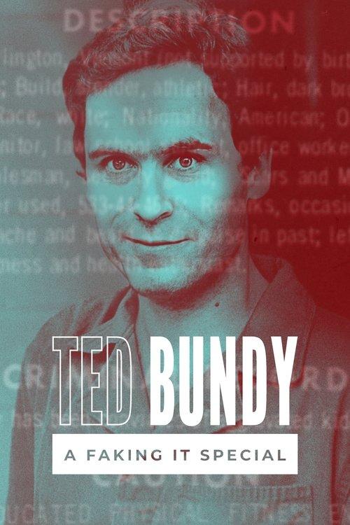 Faking It: Ted Bundy 2021 official movie poster