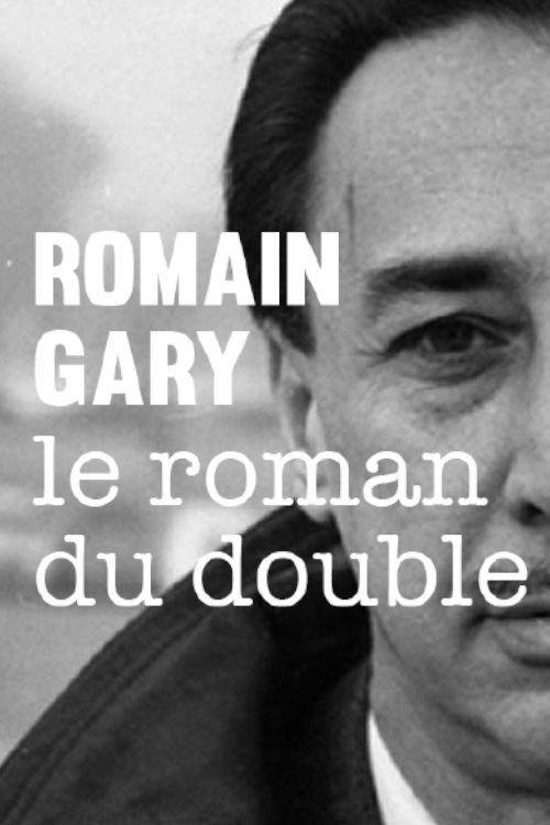 Romain Gary, le roman du double 2010 official movie poster