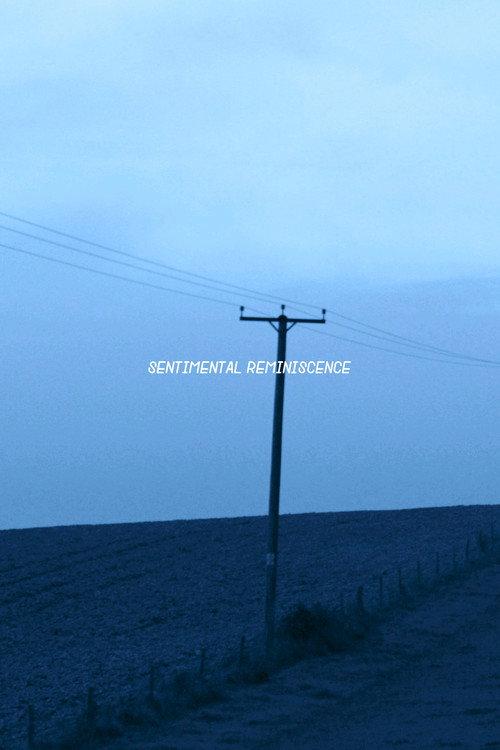 Sentimental Reminiscence 2017 official movie poster