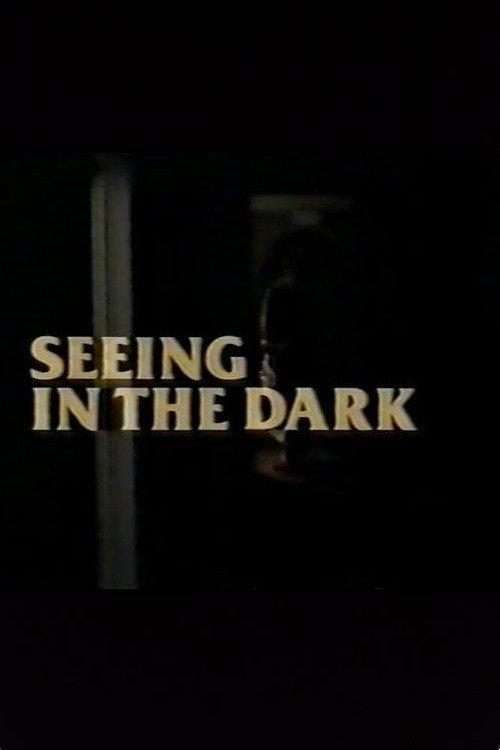 Seeing in the Dark 1989 official movie poster