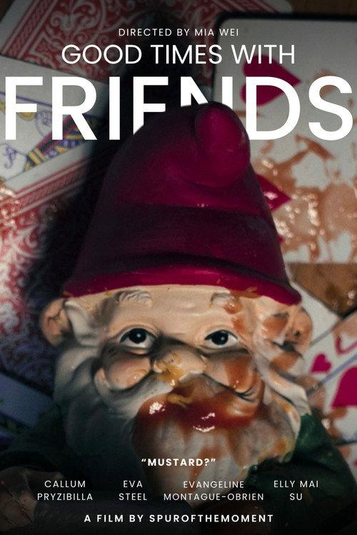 Good Times with Friends 2026 official movie poster