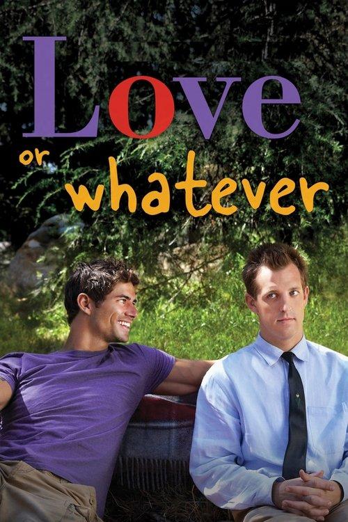 Love or Whatever 2012 official movie poster