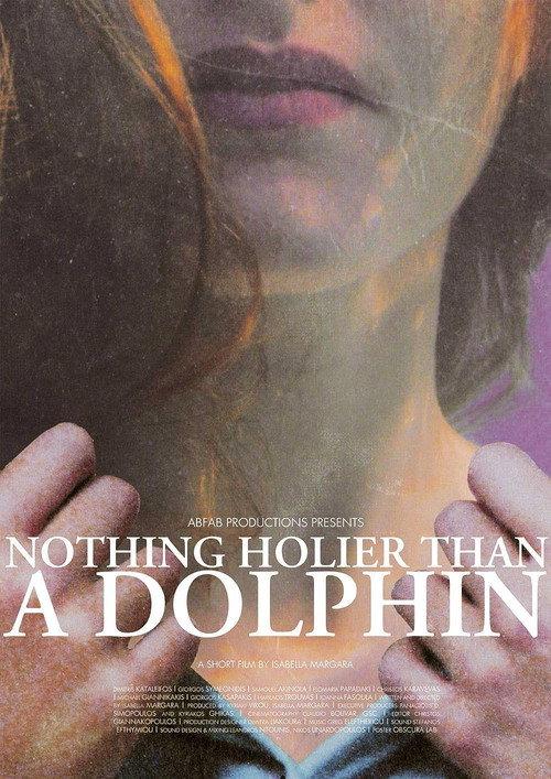 Nothing Holier Than A Dolphin 2022 official movie poster