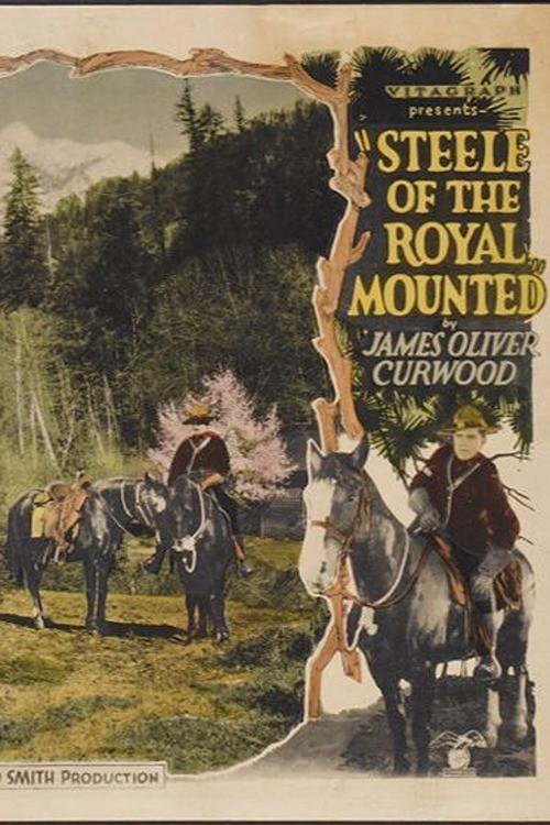Steele of the Royal Mounted 1925 official movie poster