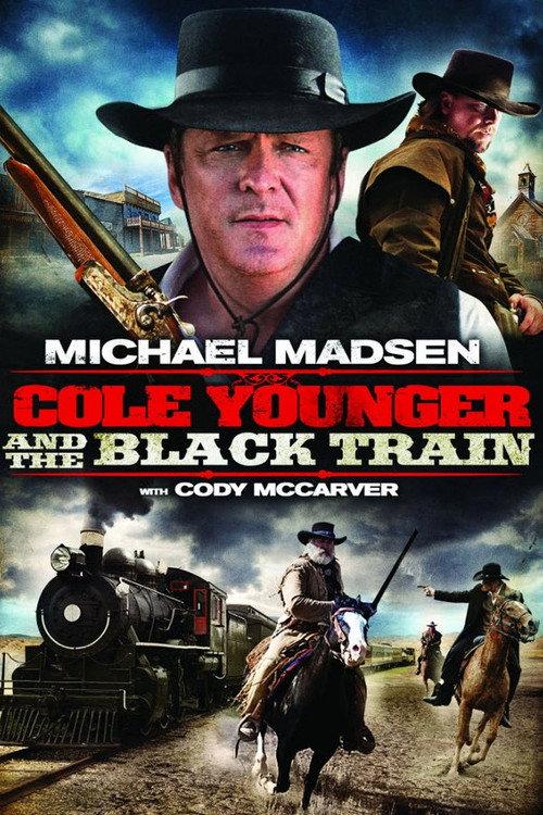 Cole Younger & The Black Train 2012 official movie poster
