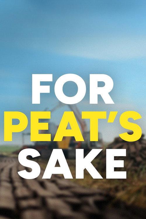 For Peat's Sake 2026 official movie poster
