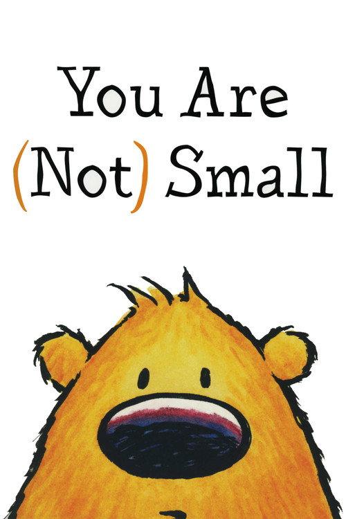 You Are (Not) Small 2016 official movie poster