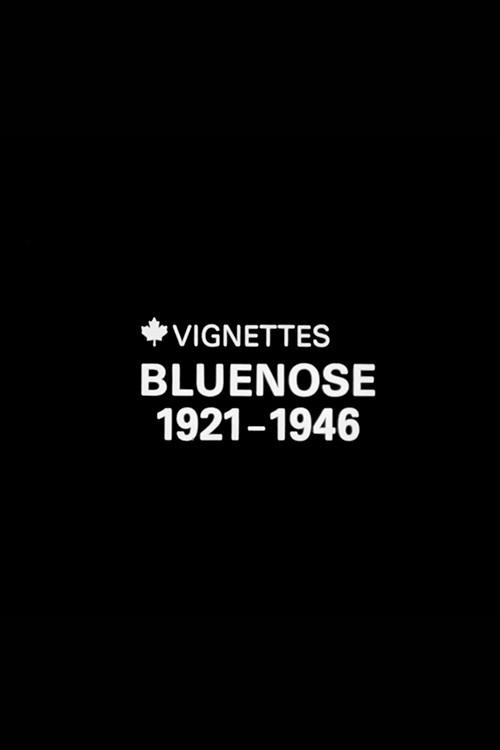 Canada Vignettes: Bluenose 1921-1946 1979 official movie poster