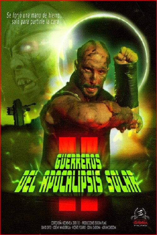 Guerreros del Apocalipsis Solar 2 2010 official movie poster