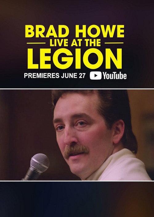 Brad Howe: Live at the Legion 2024 official movie poster