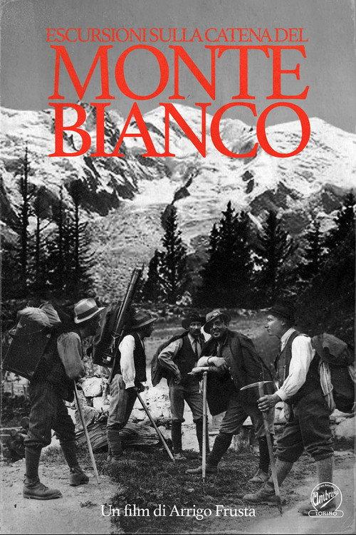 Escursioni Sulla Catena Del Monte Bianco 1910 official movie poster