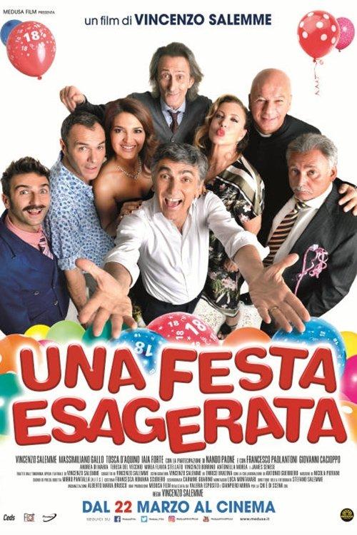 Una festa esagerata 2018 official movie poster