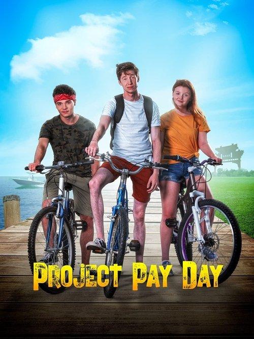 Project Pay Day 2021 official movie poster