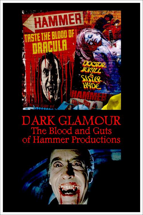 Dark Glamour: The Blood and Guts of Hammer Productions 2017 official movie poster