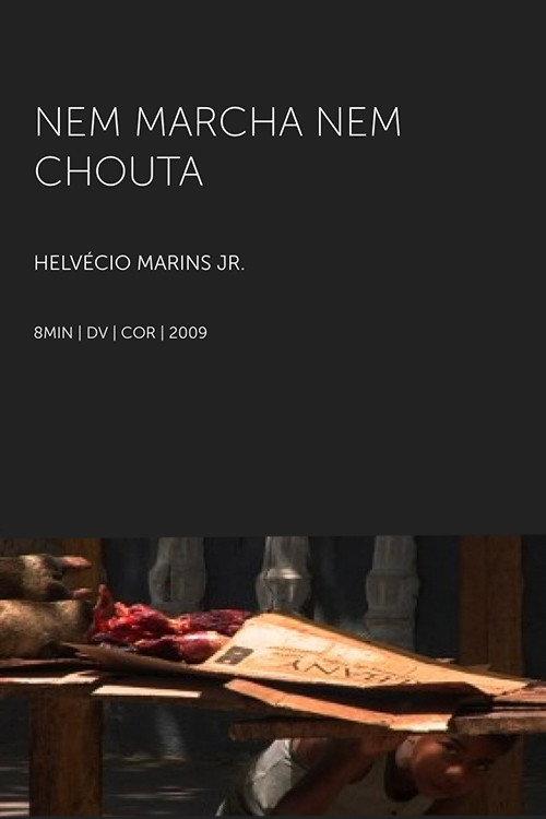 Nem Marcha Nem Chouta 2009 official movie poster