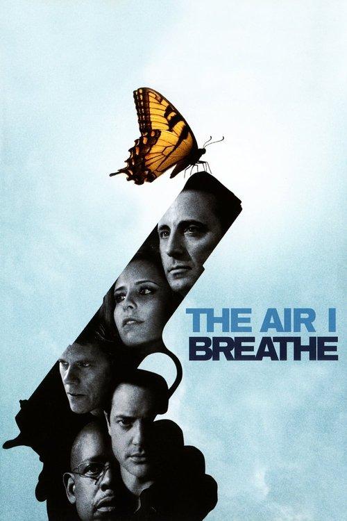 The Air I Breathe 2007 official movie poster