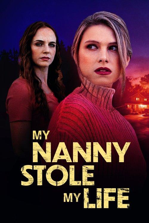My Nanny Stole My Life 2024 official movie poster