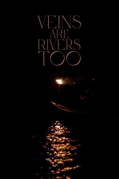 Veins Are Rivers Too 2025 official movie poster