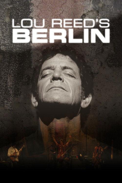 Lou Reed's Berlin 2007 official movie poster