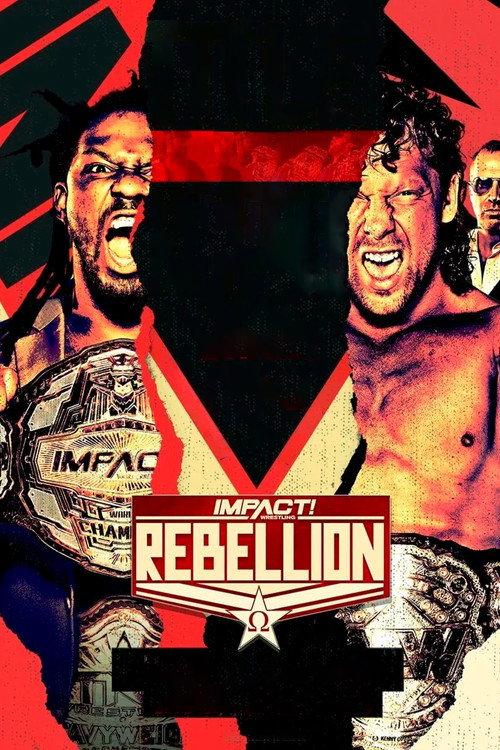IMPACT Wrestling: Rebellion 2021 2021 official movie poster