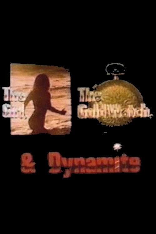 The Girl, the Gold Watch & Dynamite 1981 official movie poster