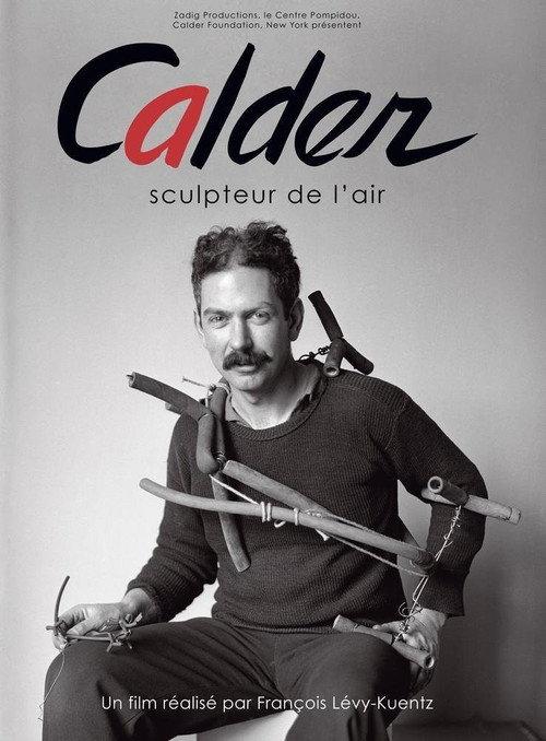 Calder: Sculptor of Air 2009 official movie poster