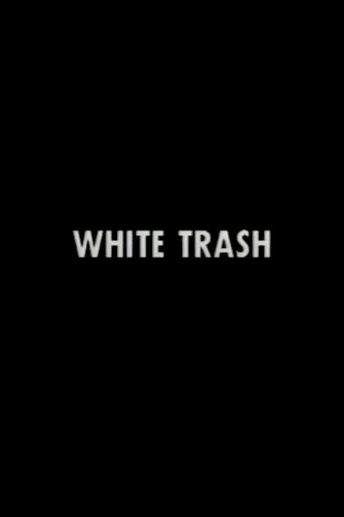 White Trash 1980 official movie poster