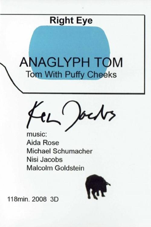 Anaglyph Tom (Tom with Puffy Cheeks) 2008 official movie poster