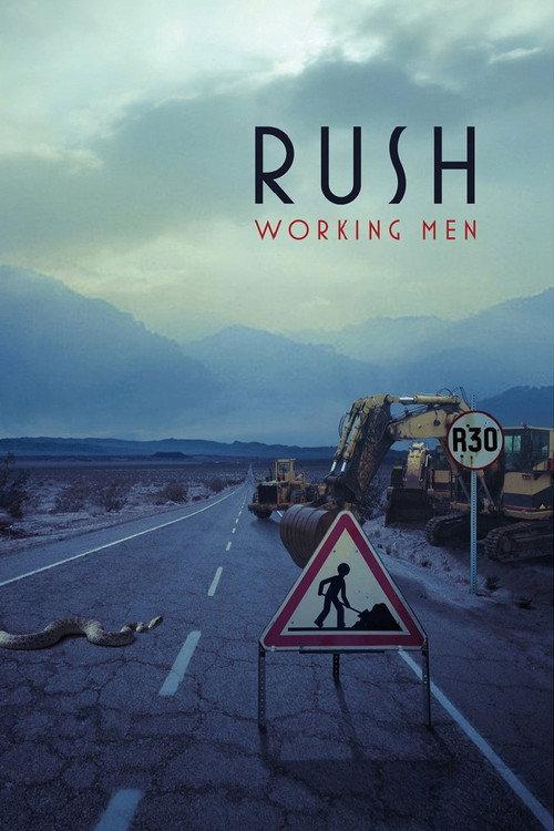 Rush : Working Men 2009 official movie poster