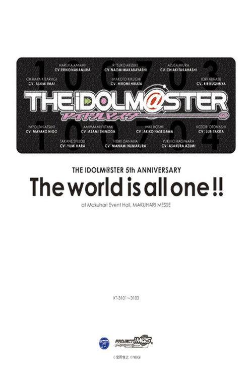 THE IDOLM@STER 5th ANNIVERSARY The world is all one!! 2011 official movie poster