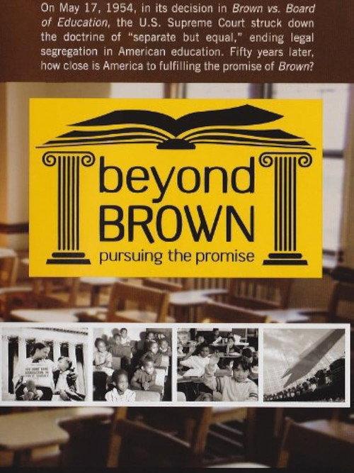 Beyond Brown: Pursuing the Promise 2004 official movie poster