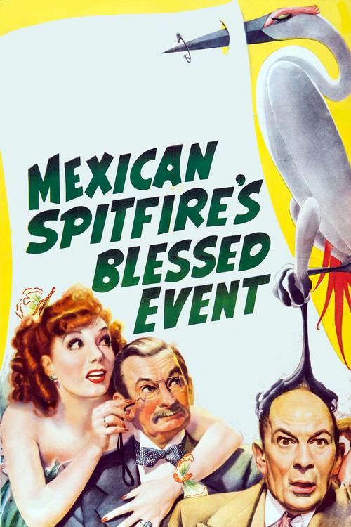 Mexican Spitfire's Blessed Event 1943 official movie poster
