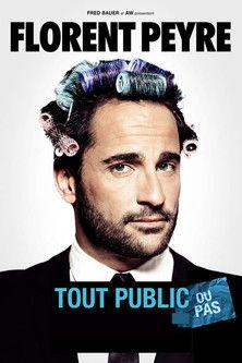 Florent Peyre : Tout public ou pas 2016 official movie poster